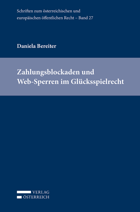 Zahlungsblockaden und Web-Sperren im Glücksspielrecht