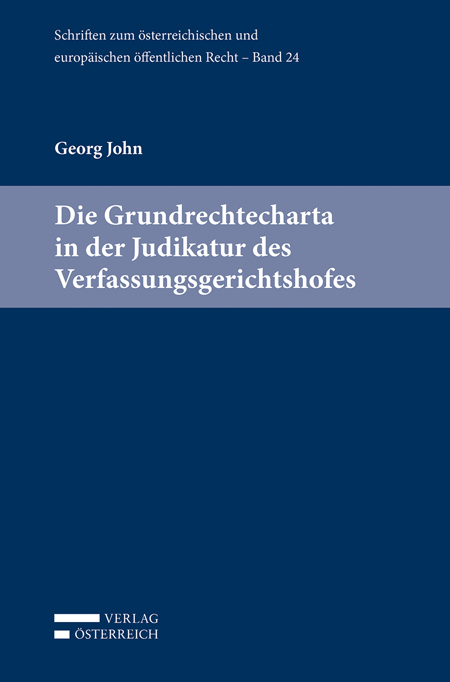 Die Grundrechtecharta in der Judikatur des Verfassungsgerichtshofes