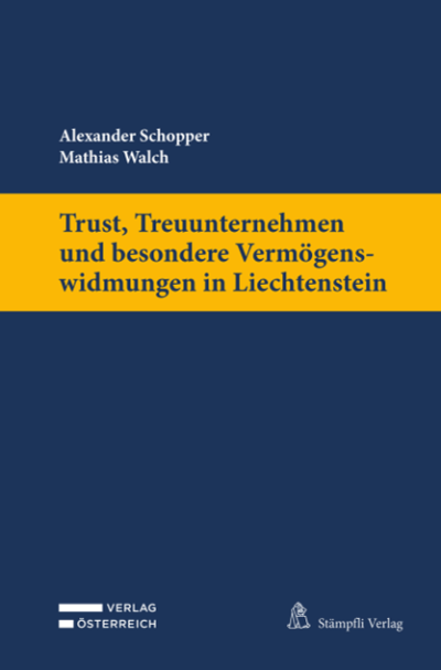 Trust, Treuunternehmen und besondere Vermögenswidmungen in Liechtenstein