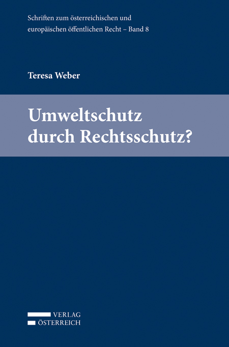 Umweltschutz durch Rechtsschutz?