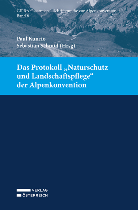 Das Protokoll „Naturschutz und Landschaftspflege“ der Alpenkonvention