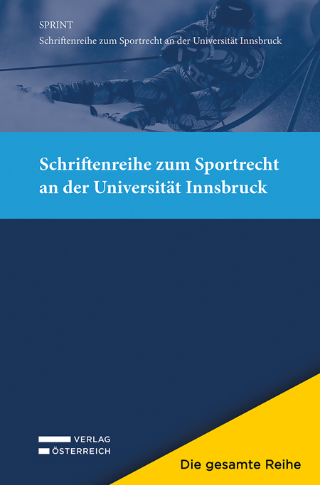 SPRINT - Schriftenreihe zum Sportrecht an der Universität Innsbruck