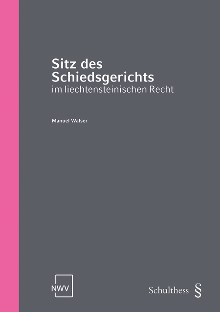 Sitz des Schiedsgerichts im liechtensteinischen Recht