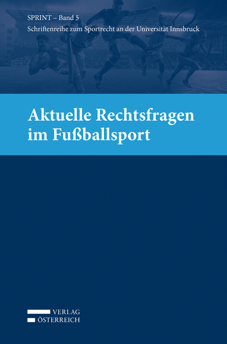 Aktuelle Rechtsfragen im Fußballsport